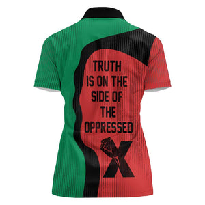Malcolm X Women Polo Shirt Truth Is on the Side of the Oppressed Quote Civil Rights Tribute TS04