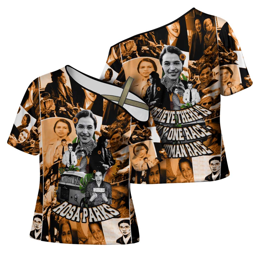 Rosa Parks Cross Shoulder Shirt Sepia Collage Design Civil Rights Icon I Believe There Is Only One Race Quote - African Pride