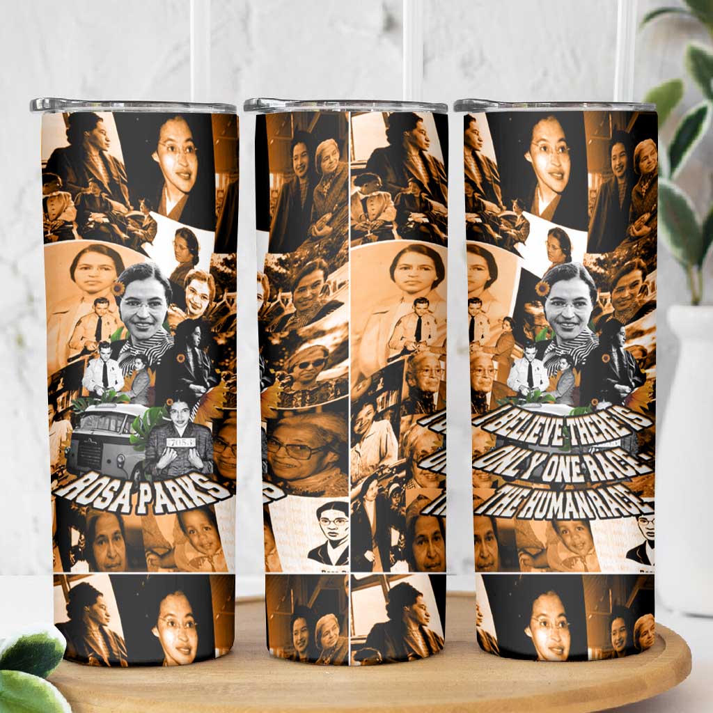 Rosa Parks Skinny Tumbler Sepia Collage Design Civil Rights Icon I Believe There Is Only One Race Quote - African Pride