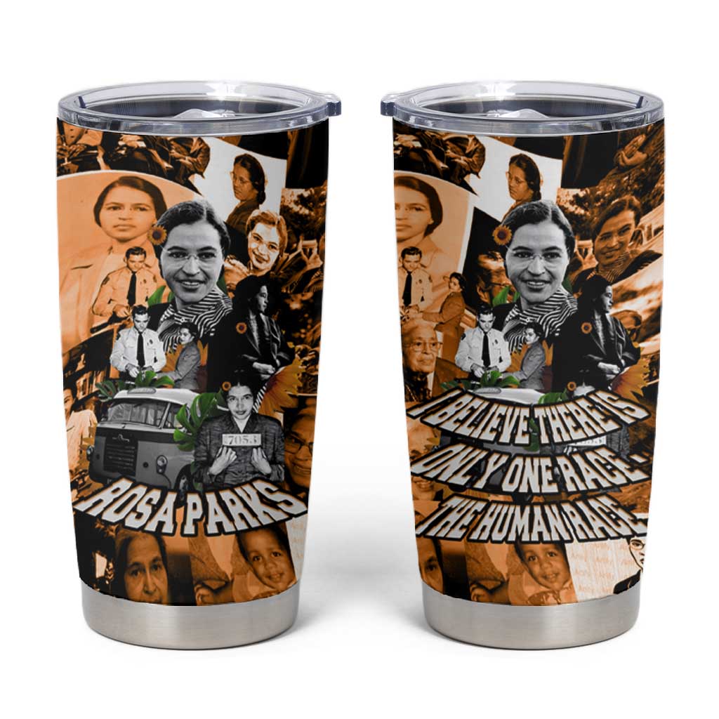 Rosa Parks Tumbler Cup Sepia Collage Design Civil Rights Icon I Believe There Is Only One Race Quote - African Pride