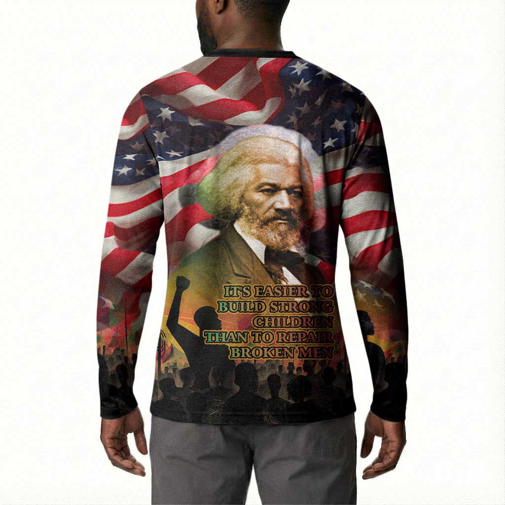Frederick Douglass Button Sweatshirt American Flag Background Powerful Quote Build Strong Children Civil Rights Tribute