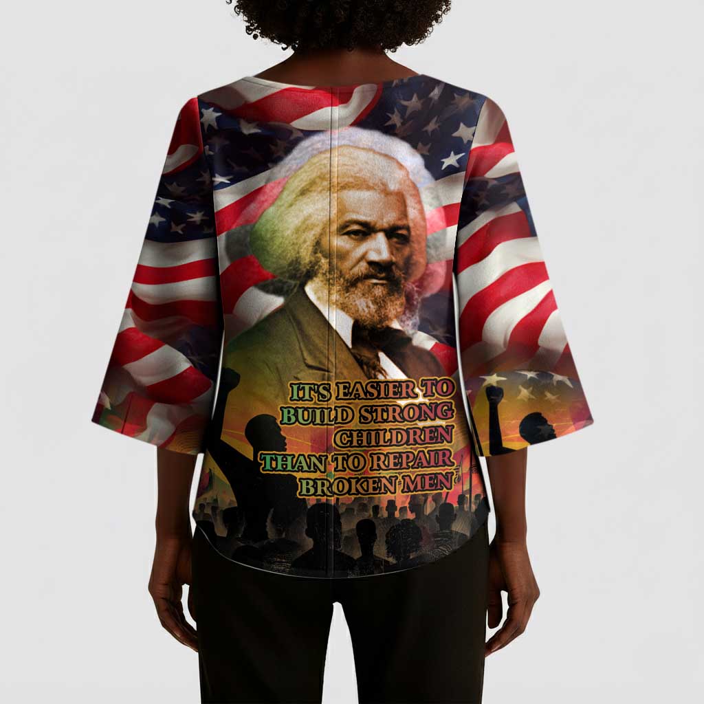 Frederick Douglass Kimono Sleeve Blouse American Flag Background Powerful Quote Build Strong Children Civil Rights Tribute - African Pride