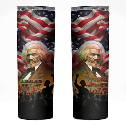 Frederick Douglass Skinny Tumbler American Flag Background Powerful Quote Build Strong Children Civil Rights Tribute - African Pride