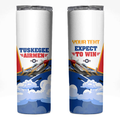 Personalized Tuskegee Airmen Skinny Tumbler Expect To Win P-51 Mustang Patriotic Aviation Art