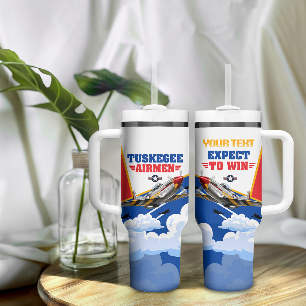 Personalized Tuskegee Airmen Tumbler With Handle Expect To Win P-51 Mustang Patriotic Aviation Art
