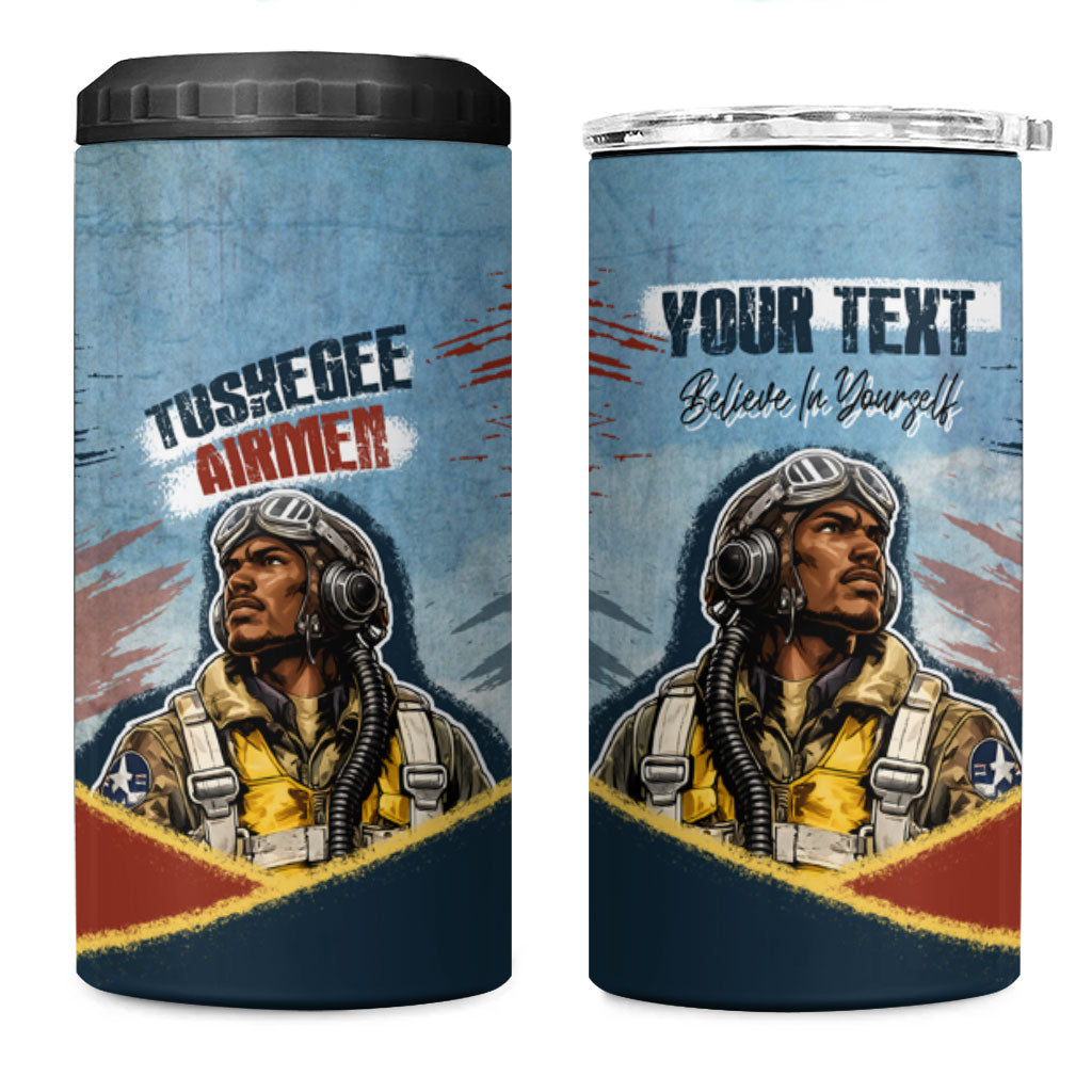 Personalized Tuskegee Airmen 4 in 1 Can Cooler Tumbler Believe In Yourself Vintage WWII Military Aviation Art
