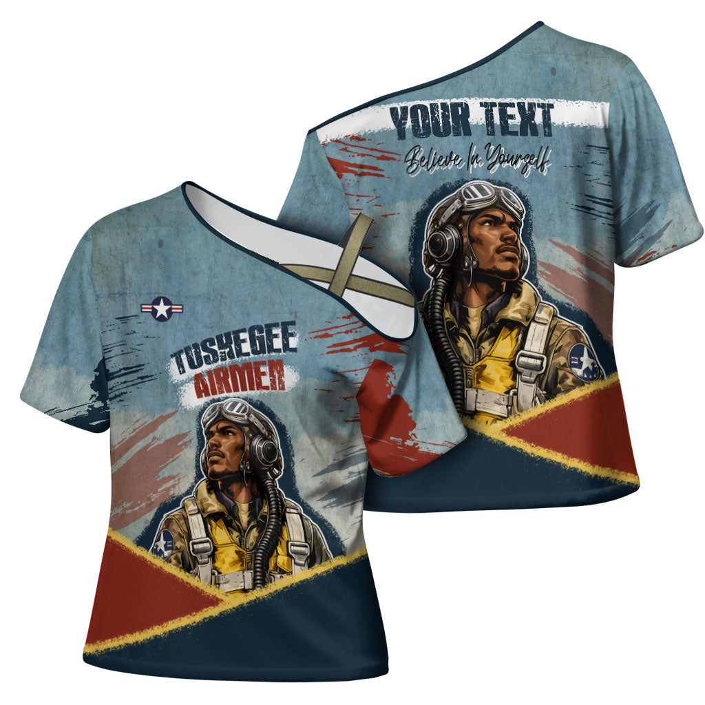 Personalized Tuskegee Airmen Cross Shoulder Shirt Believe In Yourself Vintage WWII Military Aviation Art