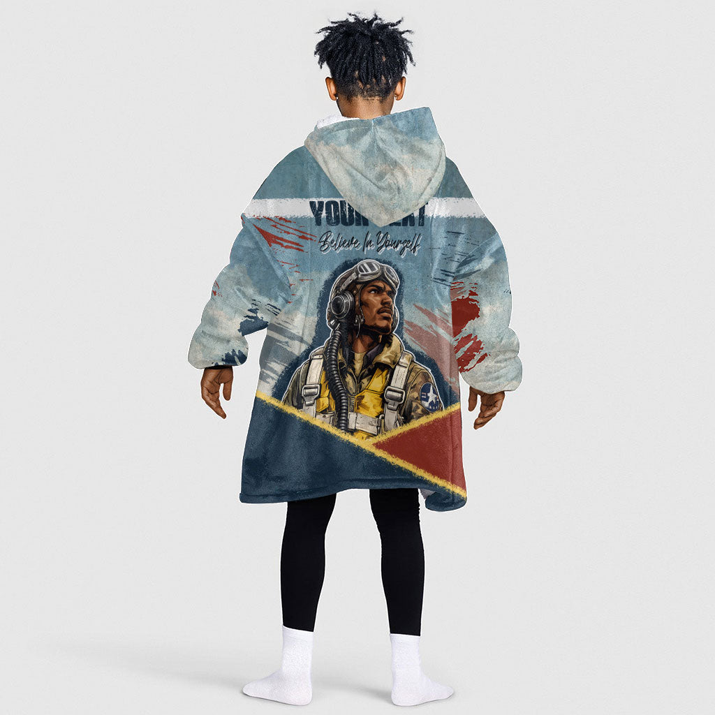 Personalized Tuskegee Airmen Kid Wearable Blanket Hoodie Believe In Yourself Vintage WWII Military Aviation Art