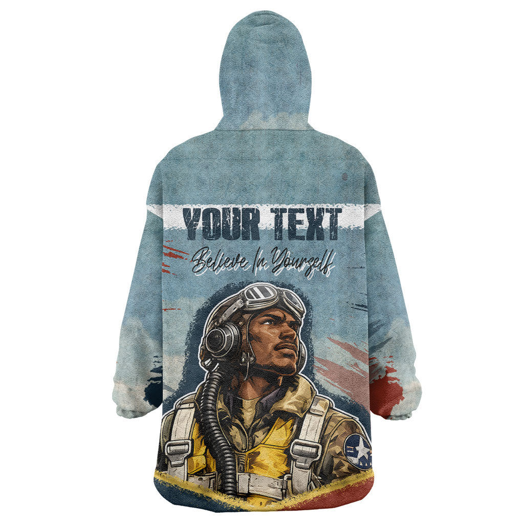 Personalized Tuskegee Airmen Wearable Blanket Hoodie Believe In Yourself Vintage WWII Military Aviation Art