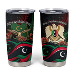 Libya Revolution Day Tumbler Cup Flying Eagle Libyan Coat Of Arms Map - Land Of Resilience And Pride