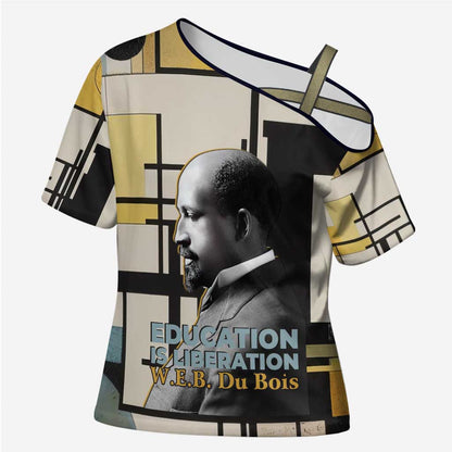 W.E.B. Du Bois Education is Liberation Cross Shoulder Shirt Scholar, Activist, Visionary Tribute Design - African Pride