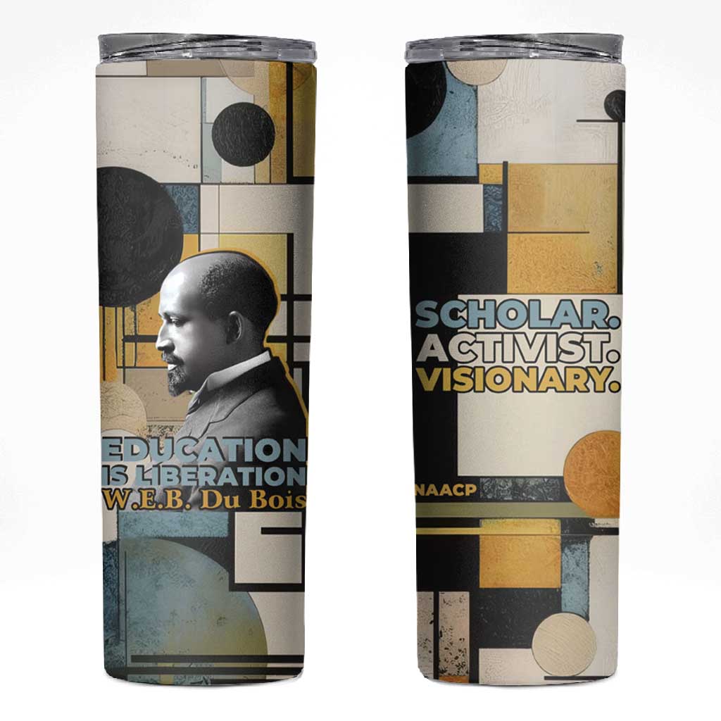 W.E.B. Du Bois Education is Liberation Skinny Tumbler Scholar, Activist, Visionary Tribute Design - African Pride