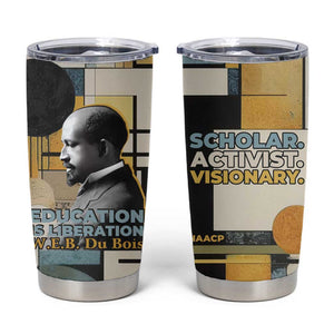 W.E.B. Du Bois Education is Liberation Tumbler Cup Scholar, Activist, Visionary Tribute Design - African Pride