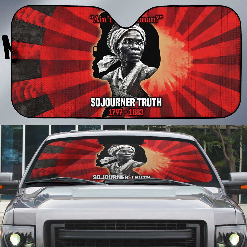 Sojourner Truth Auto Sun Shade Ain’t I a Woman - Akron 1851 Speech Tribute Design - African Pride