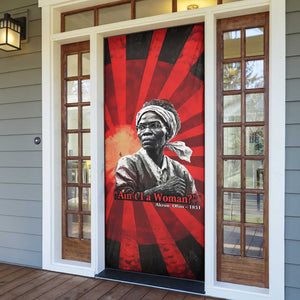 Sojourner Truth Door Cover Ain’t I a Woman - Akron 1851 Speech Tribute Design - African Pride