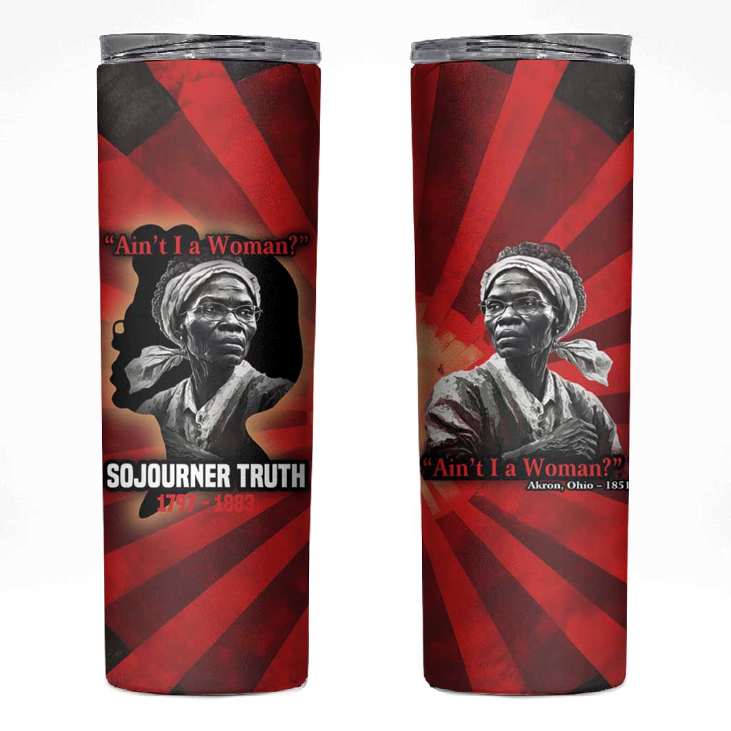 Sojourner Truth Skinny Tumbler Ain’t I a Woman - Akron 1851 Speech Tribute Design - African Pride