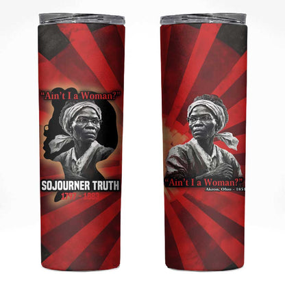 Sojourner Truth Skinny Tumbler Ain’t I a Woman - Akron 1851 Speech Tribute Design - African Pride