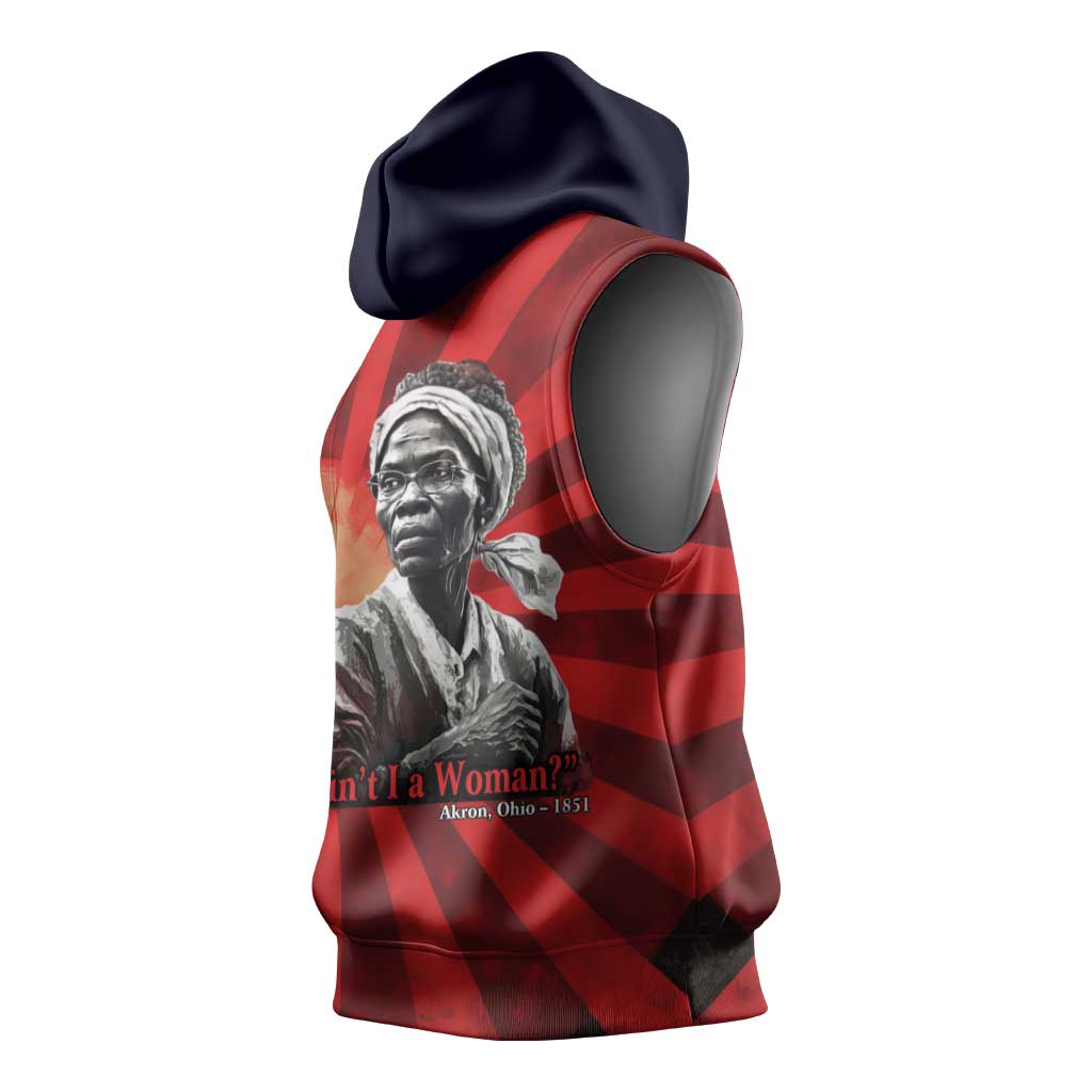 Sojourner Truth Sleeveless Hoodie Ain’t I a Woman - Akron 1851 Speech Tribute Design - African Pride