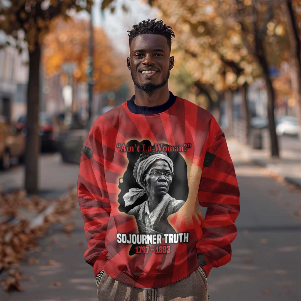 Sojourner Truth Sweatshirt Ain’t I a Woman - Akron 1851 Speech Tribute Design - African Pride