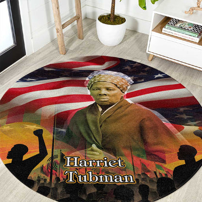 Harriet Tubman Round Carpet American Flag Background Underground Railroad Quote Powerful Civil Rights - African Pride