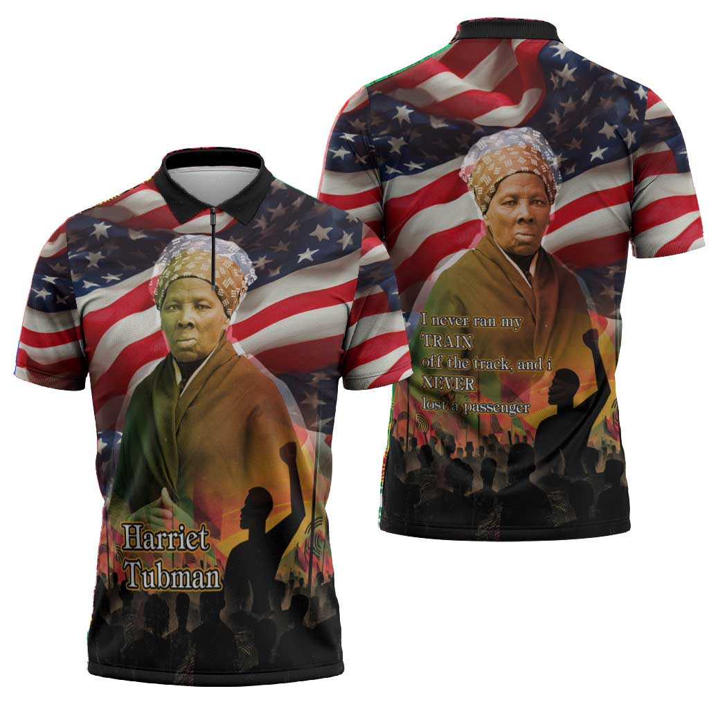 Harriet Tubman Zipper Polo Shirt American Flag Background Underground Railroad Quote Powerful Civil Rights - African Pride