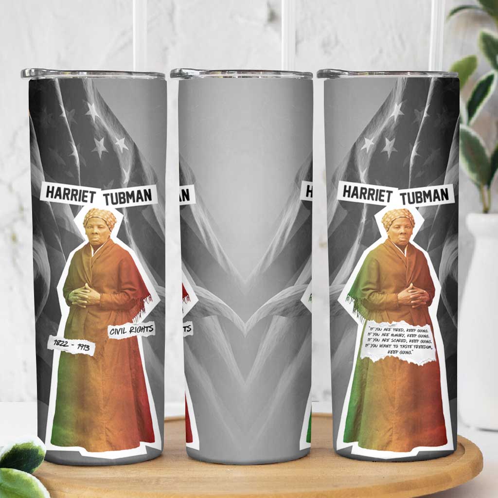 Harriet Tubman Skinny Tumbler American Flag Background Civil Rights Quote Keep Going Tribute Design - African Pride