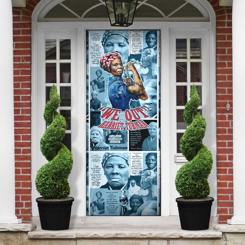 Harriet Tubman Door Cover Newspaper Collage Design We Out Quote Strong Woman Tribute Underground Railroad Legacy - African Pride