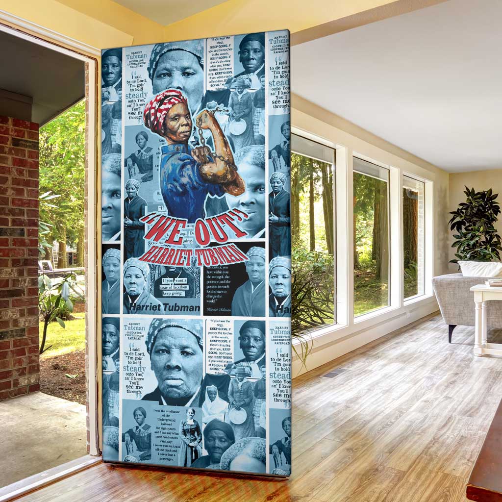 Harriet Tubman Door Cover Newspaper Collage Design We Out Quote Strong Woman Tribute Underground Railroad Legacy - African Pride