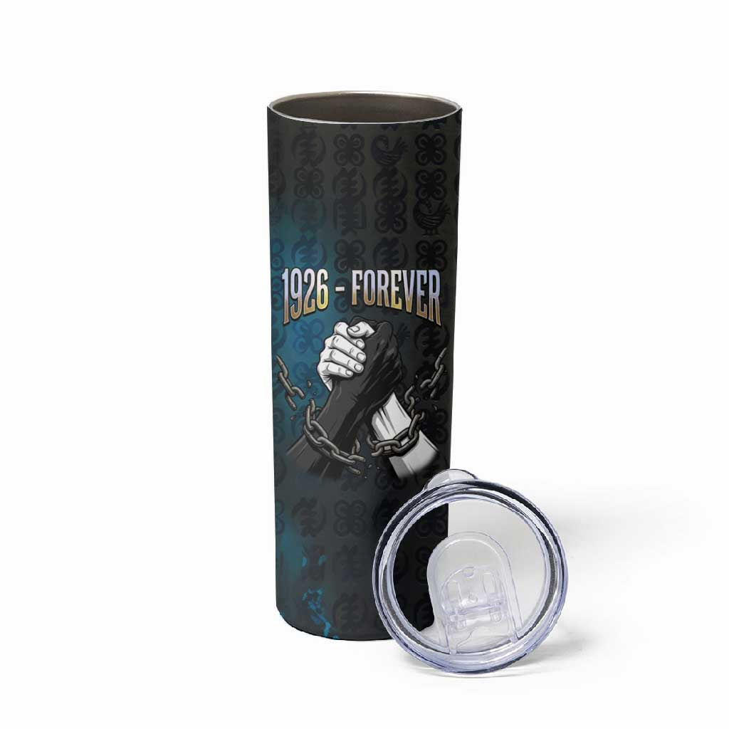 1926 Forever Black History Month Skinny Tumbler Broken Chains Freedom Adinkra Symbol