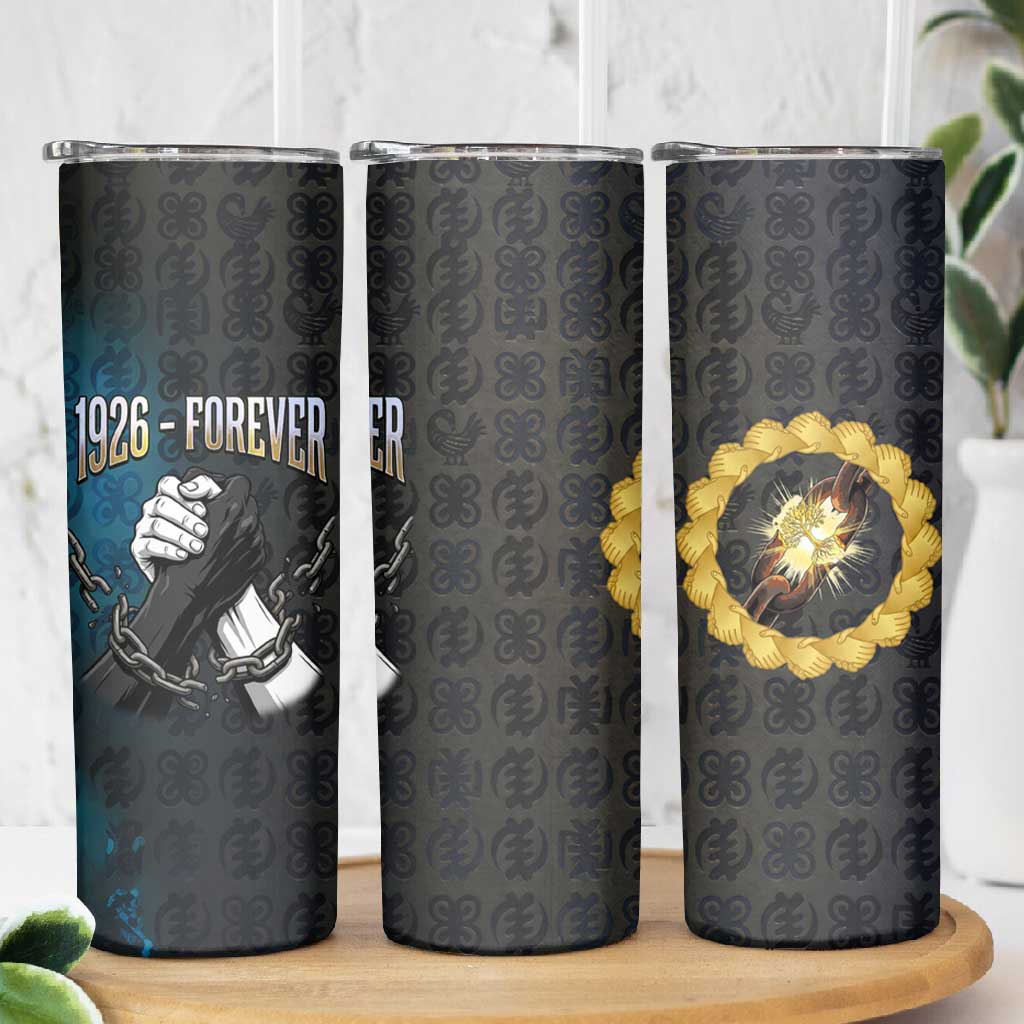 1926 Forever Black History Month Skinny Tumbler Broken Chains Freedom Adinkra Symbol