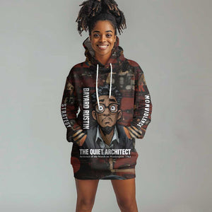 Bayard Rustin Hoodie Dress with Quiet Architect Design Strategy and Courage Civil Rights Tribute - African Pride