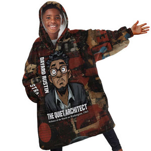 Bayard Rustin Kid Wearable Blanket Hoodie with Quiet Architect Design Strategy and Courage Civil Rights Tribute - African Pride