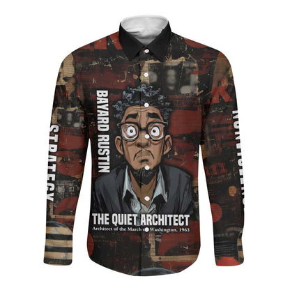 Bayard Rustin Long Sleeve Button Shirt with Quiet Architect Design Strategy and Courage Civil Rights Tribute - African Pride