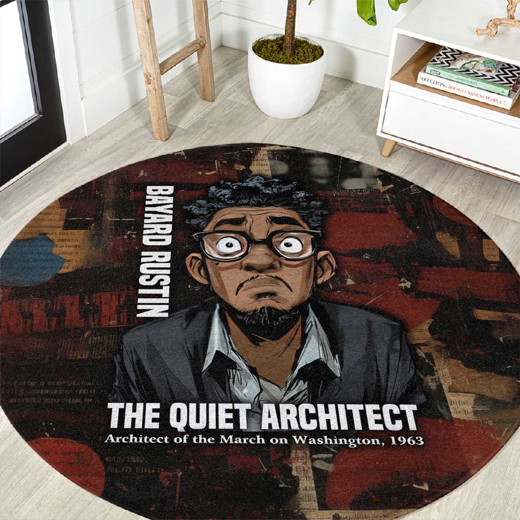 Bayard Rustin Round Carpet with Quiet Architect Design Strategy and Courage Civil Rights Tribute - African Pride