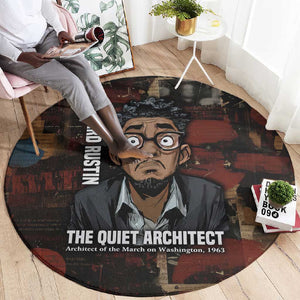 Bayard Rustin Round Carpet with Quiet Architect Design Strategy and Courage Civil Rights Tribute - African Pride
