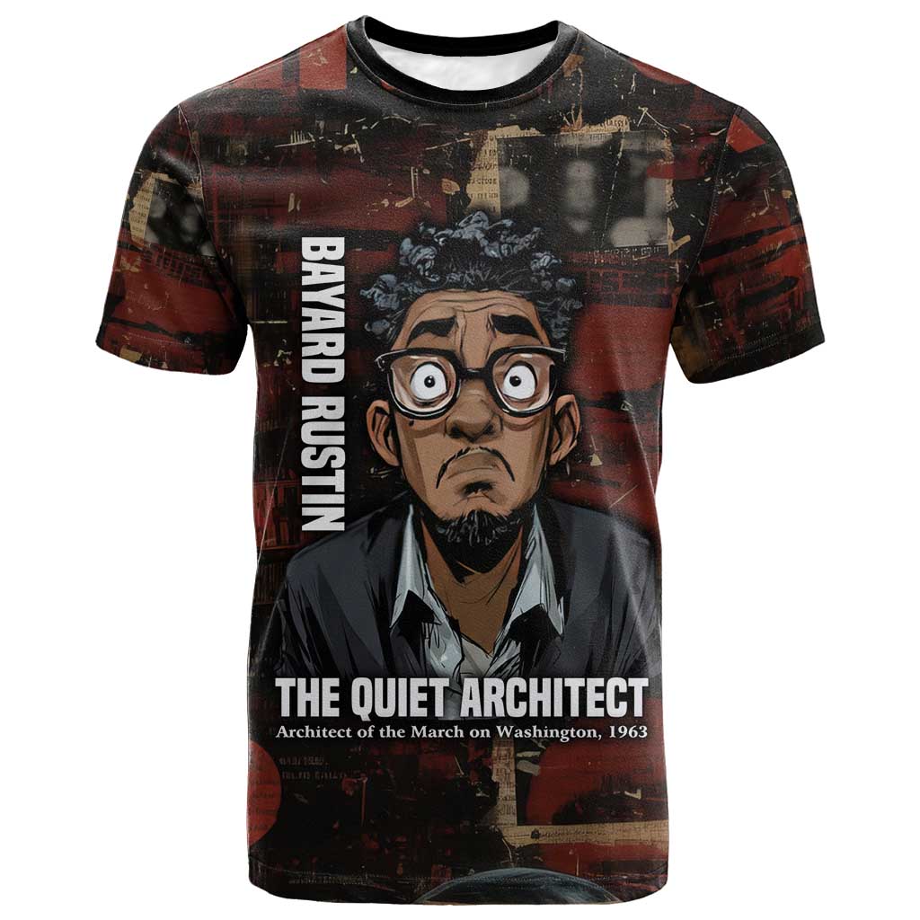 Bayard Rustin T shirt with Quiet Architect Design Strategy and Courage Civil Rights Tribute - African Pride