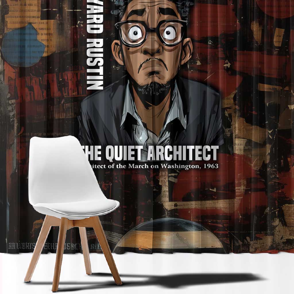 Bayard Rustin Window Curtain with Quiet Architect Design Strategy and Courage Civil Rights Tribute - African Pride
