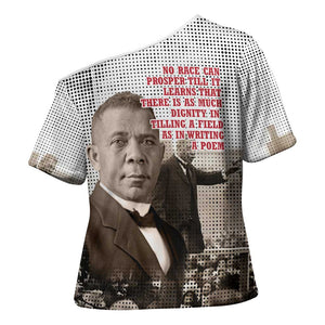 Booker T. Washington Cross Shoulder Shirt Halftone Portrait Design Tilling a Field Quote Historical Civil Rights Tribute - African Pride