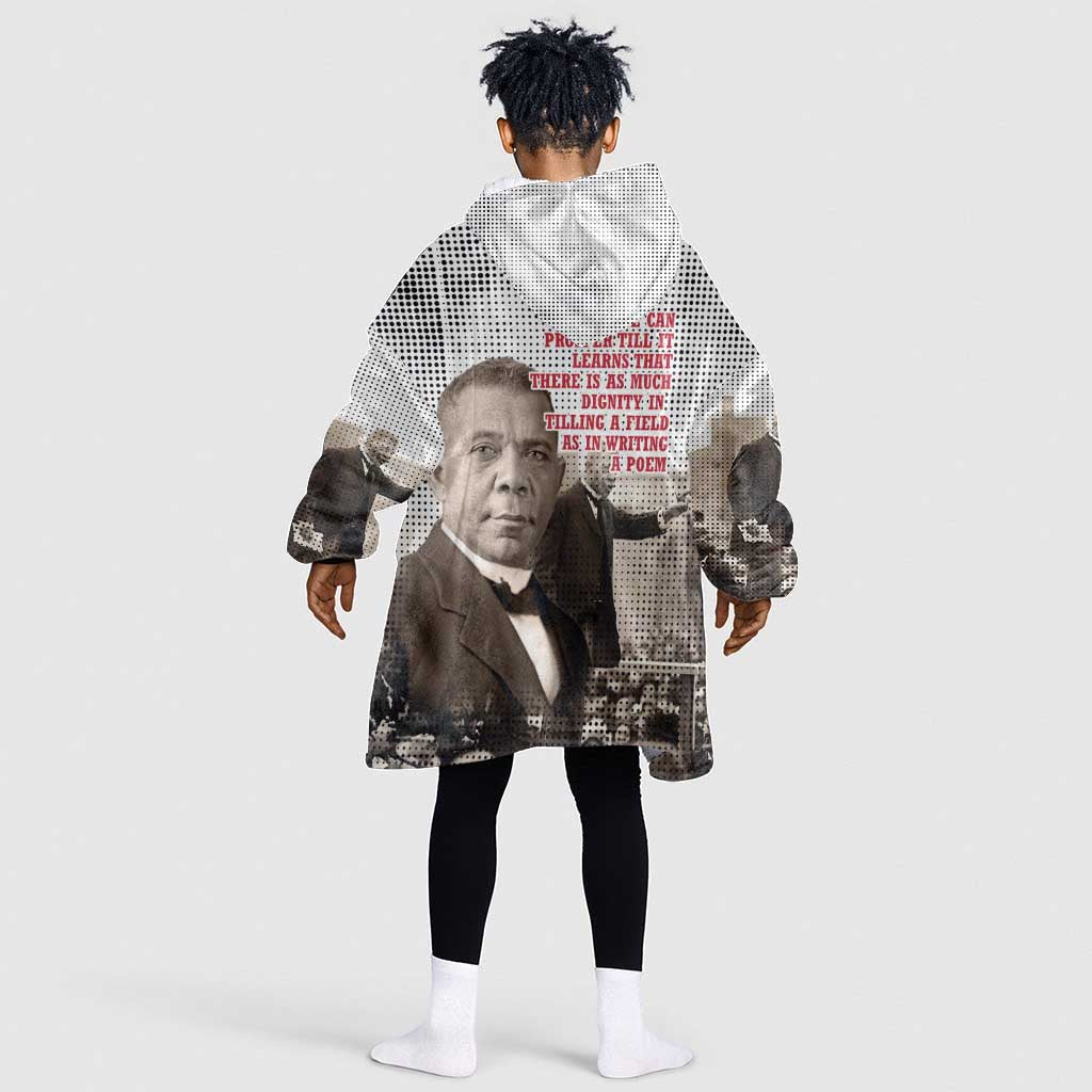 Booker T. Washington Kid Wearable Blanket Hoodie Halftone Portrait Design Tilling a Field Quote Historical Civil Rights Tribute - African Pride