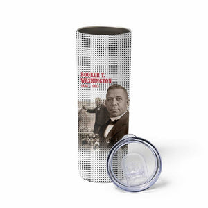 Booker T. Washington Skinny Tumbler Halftone Portrait Design Tilling a Field Quote Historical Civil Rights Tribute - African Pride