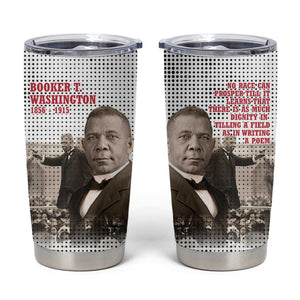 Booker T. Washington Tumbler Cup Halftone Portrait Design Tilling a Field Quote Historical Civil Rights Tribute - African Pride
