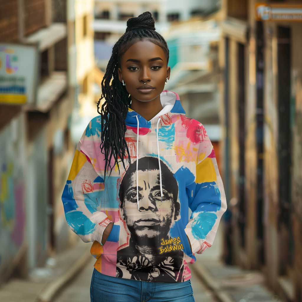 James Baldwin Hoodie Colorful Graffiti Style Portrait The Fire Next Time Text Bold Civil Rights Tribute - African Pride