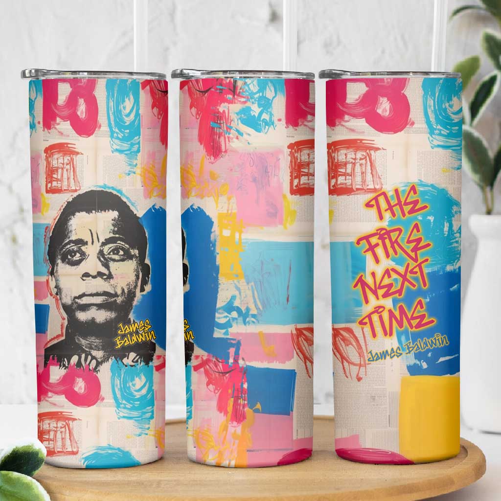 James Baldwin Skinny Tumbler Colorful Graffiti Style Portrait The Fire Next Time Text Bold Civil Rights Tribute - African Pride