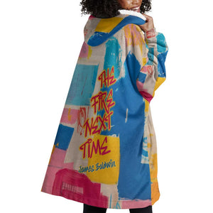 James Baldwin Wearable Blanket Hoodie Colorful Graffiti Style Portrait The Fire Next Time Text Bold Civil Rights Tribute - African Pride