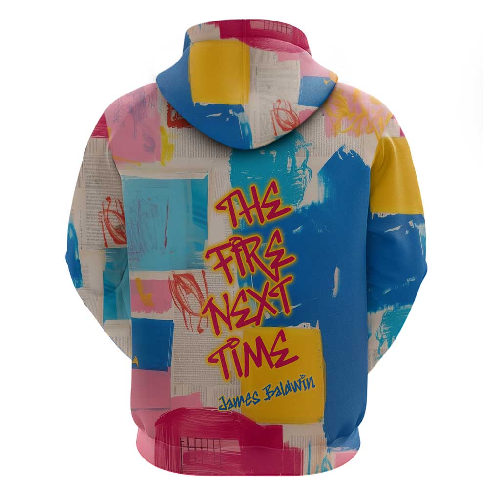 James Baldwin Zip Hoodie Colorful Graffiti Style Portrait The Fire Next Time Text Bold Civil Rights Tribute - African Pride