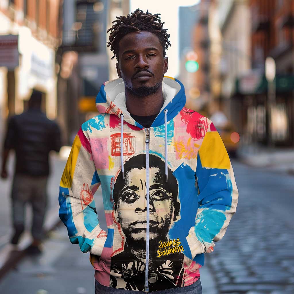 James Baldwin Zip Hoodie Colorful Graffiti Style Portrait The Fire Next Time Text Bold Civil Rights Tribute - African Pride