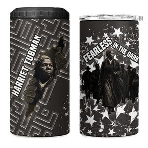 Harriet Tubman Underground Railroad 4 in 1 Can Cooler Tumbler Fearless In The Dark - Civil Rights Hero Vintage Art