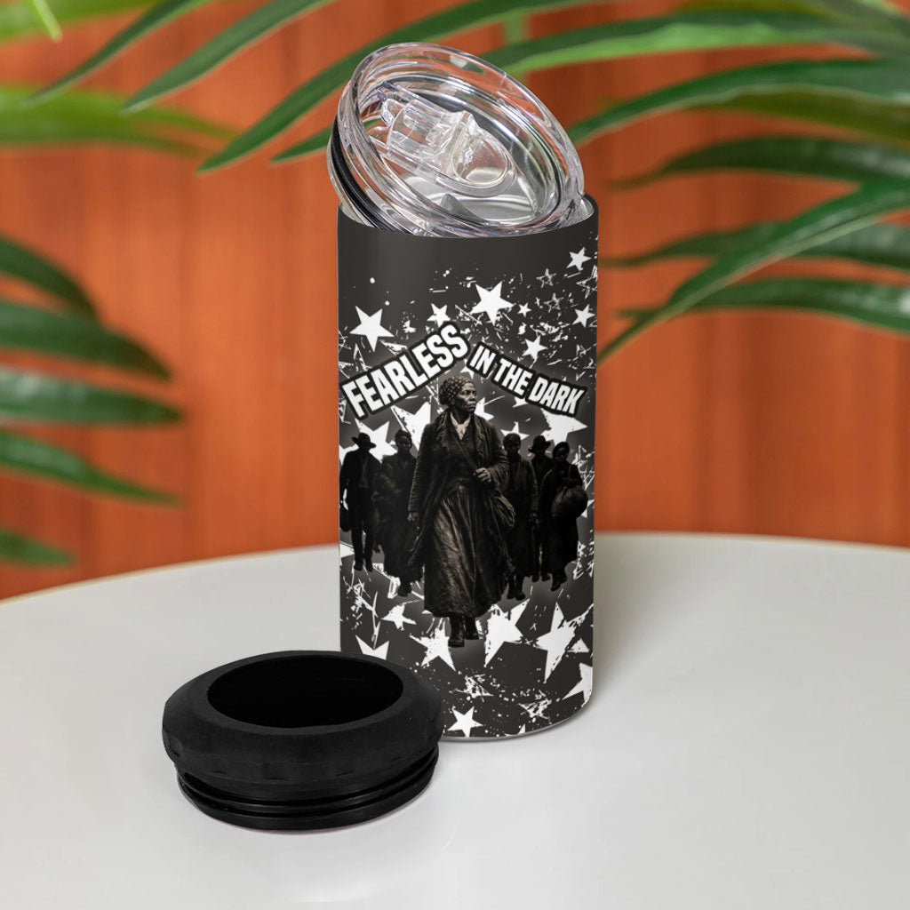 Harriet Tubman Underground Railroad 4 in 1 Can Cooler Tumbler Fearless In The Dark - Civil Rights Hero Vintage Art