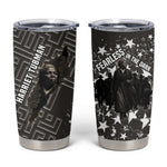 Harriet Tubman Underground Railroad Tumbler Cup Fearless In The Dark - Civil Rights Hero Vintage Art