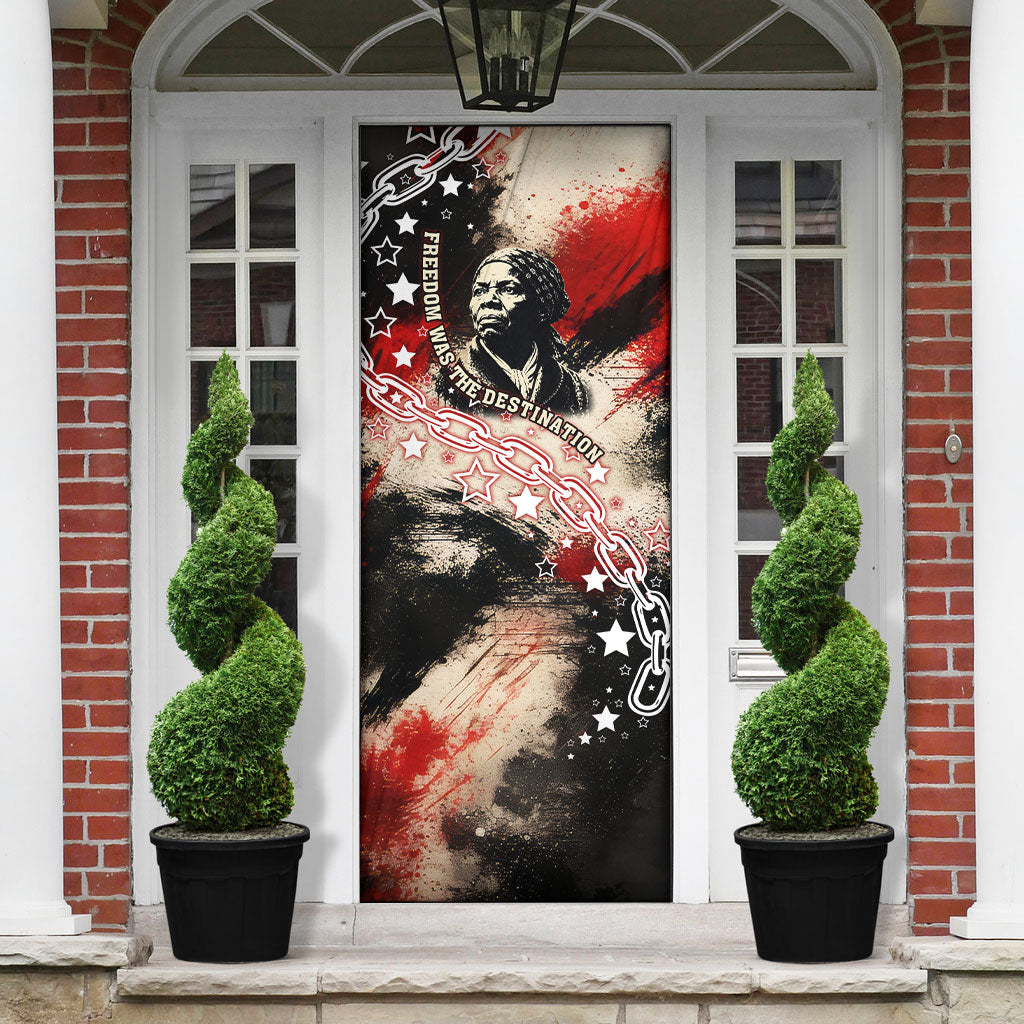 Freedom Fighter Harriet Tubman Door Cover Freedom Was The Destination 1822